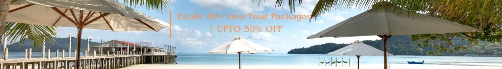 Exotic 89+ Goa Tour Packages UPTO 50% OFF (1)