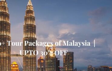 40+ Tour Packages of Malaysia UPTO 30 OFF